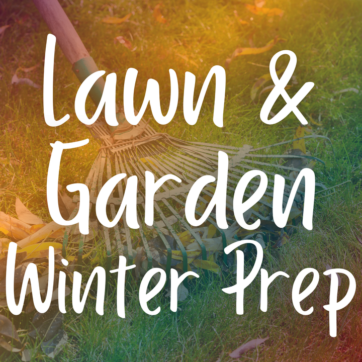 Prepping Your Lawn and Garden for Winter: A Complete Guide